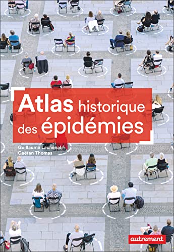 Atlas historique des épidémies von AUTREMENT