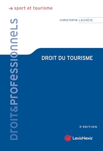 Droit du tourisme von LEXISNEXIS