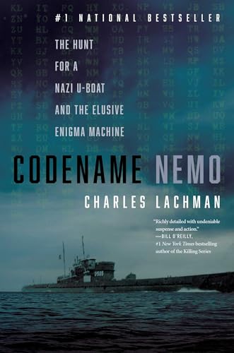 Codename Nemo: The Hunt for a Nazi U-Boat and The Elusive Enigma Machine von Diversion Books