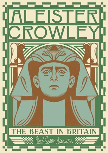Aleister Crowley: The Beast in Britain (Herb Lester Associates Guides to the Unexpected)