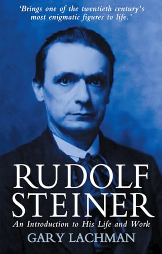 Rudolf Steiner: An Introduction to His Life and Work von imusti