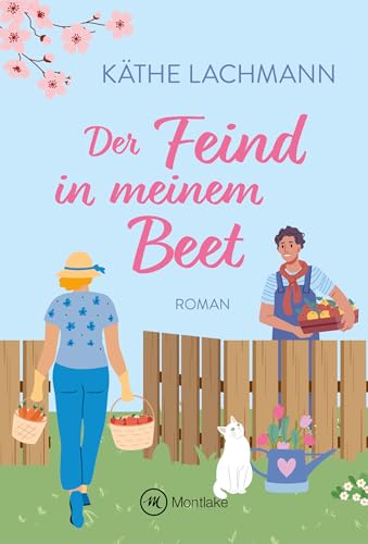 Der Feind in meinem Beet (Herzsache) von Montlake