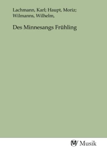 Des Minnesangs Frühling