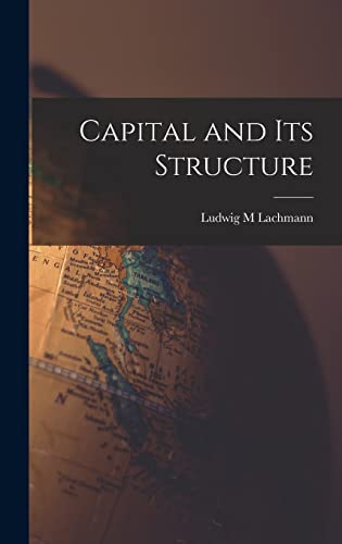 Capital and Its Structure von Hassell Street Press