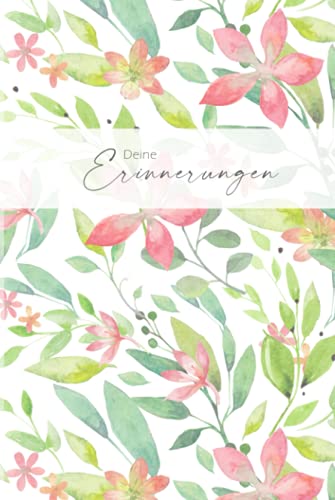 Deine Erinnerungen: HARDCOVER | Notizbuch für deine schönsten Momente und Erinnerungen | zum Selberschreiben | Tagebuch, Babybuch, Reisetagebuch, ... Muttertag, Geburtstag, Hochzeitstag, Urlaub Deine Erinnerungen: HARDCOVER | Notizbuch für deine schönsten Momente und Erinnerungen | zum Selberschreiben | Tagebuch, Babybuch, Reisetagebuch, ... Muttertag, Geburtstag, Hochzeitstag, Urlaub