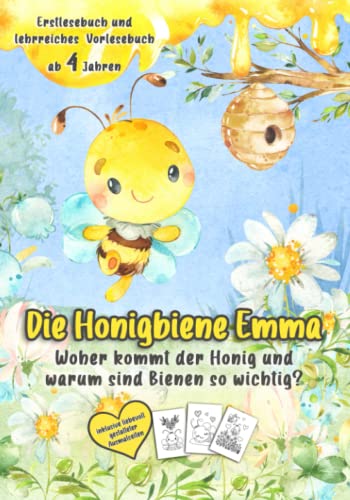 Die Honigbiene Emma: Woher kommt der Honig und warum sind Bienen so wichtig? von Barbara Lachner