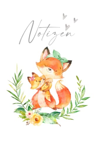 Notizen - Notizbuch Fuchs Mama und Baby: SOFTCOVER | liniertes Notizbuch zum Selberschreiben und Eintragen | Tagebuch | Geschenk für Mama und Kinder | ... Babyparty, Geburt und Geburtstag Notizen - Notizbuch Fuchs Mama und Baby: SOFTCOVER | liniertes Notizbuch zum Selberschreiben und Eintragen | Tagebuch | Geschenk für Mama und Kinder | ... Babyparty, Geburt und Geburtstag