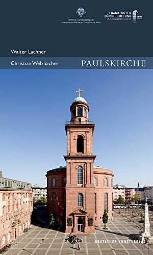 Paulskirche (Publikationen der Frankfurter Bürgerstiftung)