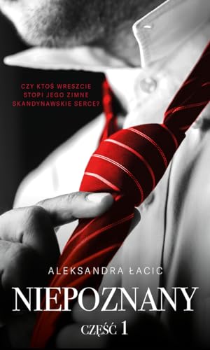 Mimo wszystko (1) (Niepoznany Część 1, Band 1)