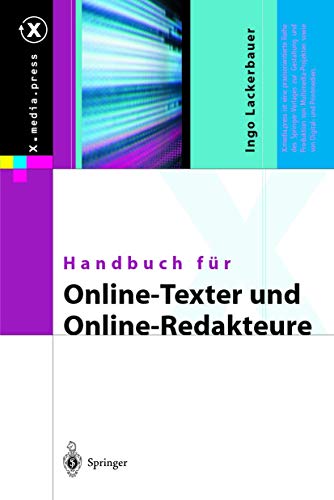 Handbuch für Online-Texter und Online-Redakteure (X.media.press) von Springer