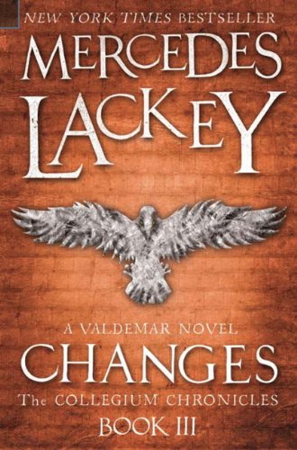 Collegium Chronicles, Vol. 3 - Changes: A Valdemar Novel