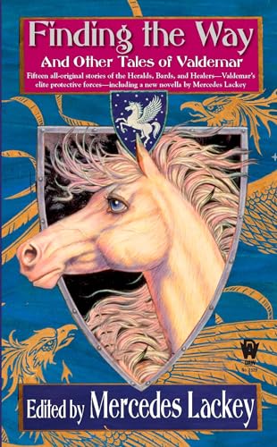 Finding the Way and Other Tales of Valdemar Finding the Way and Other Tales of Valdemar