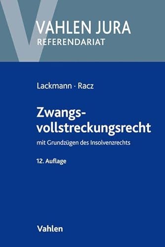 Zwangsvollstreckungsrecht: mit Grundzügen des Insolvenzrechts (Vahlen Jura/Referendariat)