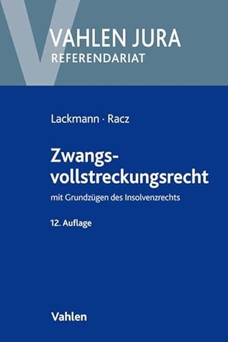 Zwangsvollstreckungsrecht: mit Grundzügen des Insolvenzrechts (Vahlen Jura/Referendariat) von Vahlen Franz GmbH
