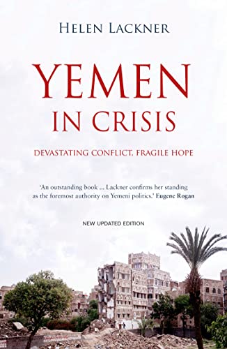 Yemen In Crisis: Devastating Conflict, Fragile Hope von Saqi Books