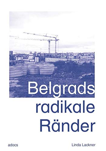 Belgrads radikale Ränder von adocs