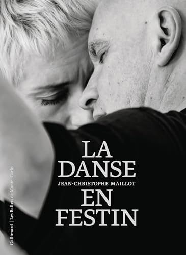 Jean-Christophe Maillot, la danse en festin von GALLIMARD