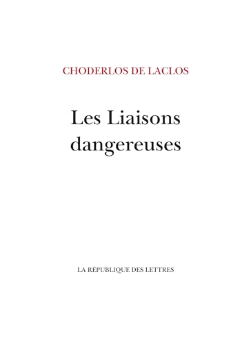 Les Liaisons dangereuses von REPUBLIQUE LETT