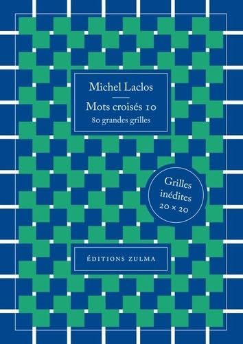 Mots croisés 10: 80 grandes grilles von ZULMA