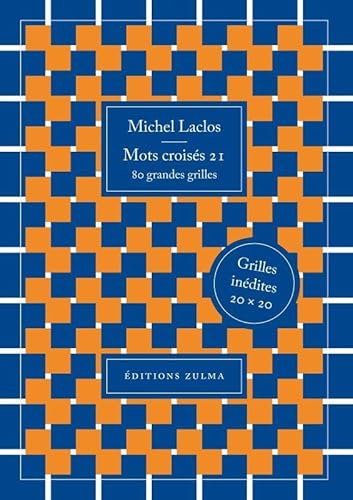 Mots croisés 21: 80 GRANDES GRILLES von ZULMA