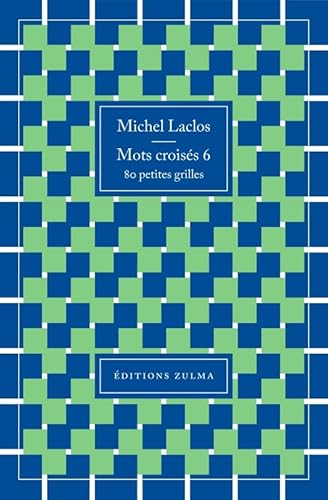 Mots croisés 6: 80 petites grilles