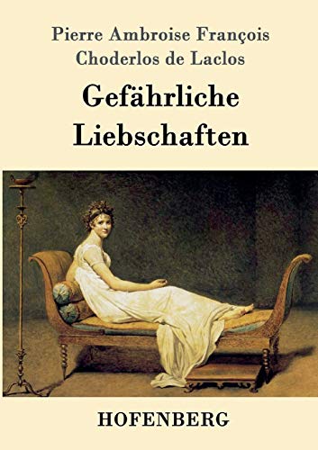 Gefährliche Liebschaften von Hofenberg