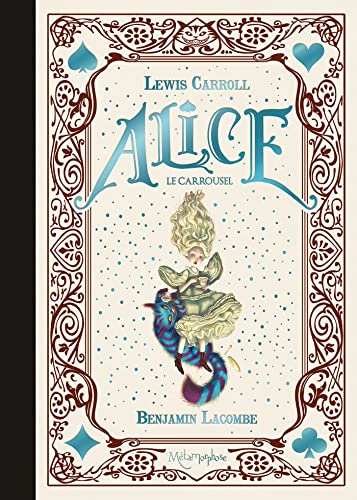 Alice - Le Carrousel von SOLEIL