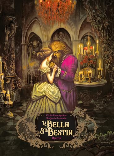 La bella e la bestia (Classici illustrati) von Rizzoli