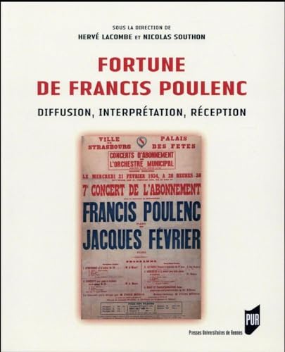 FORTUNE DE FRANCIS POULENC: Diffusion, interprétation, réception von PU RENNES