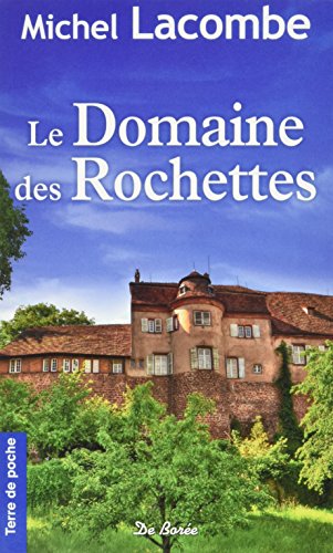 DOMAINE DES ROCHETTES (LE)
