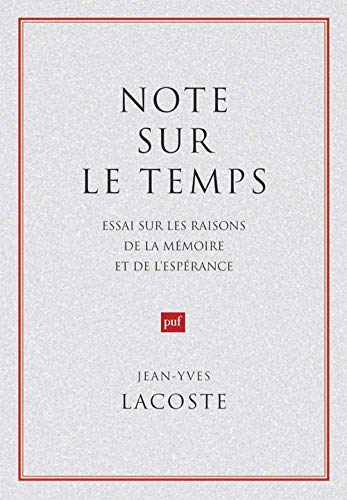Note sur le temps: Essai sur les raisons de la mémoire et de l'espérance von PUF
