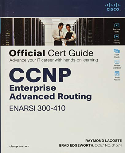 CCNP Enterprise Advanced Routing ENARSI 300-410 Official Cert Guide von Cisco Systems