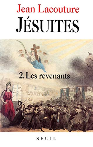 Jésuites Une multibiographie, tome 2: Les revenants
