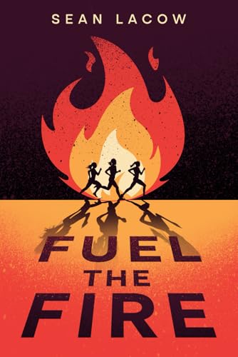 Fuel the Fire (The Runner's Journey Series, Band 3)