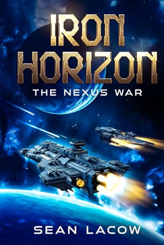 Iron Horizon: The Nexus War von Independently published