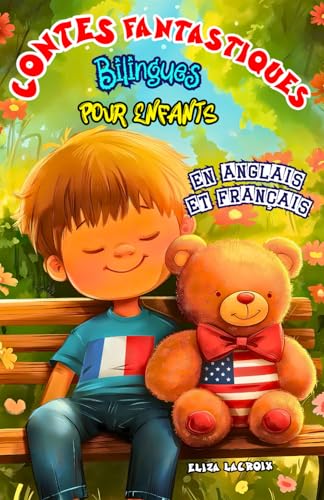 Contes Fantastiques Bilingues pour Enfants en Anglais et Français: Histoires Courtes Pleines de Magie, d’Émotions et d’Amitié pour Filles et Garçons ... Éducatives et des Mondes Magiques du Soir Contes Fantastiques Bilingues pour Enfants en Anglais et Français: Histoires Courtes Pleines de Magie, d’Émotions et d’Amitié pour Filles et Garçons ... Éducatives et des Mondes Magiques du Soir von Independently published