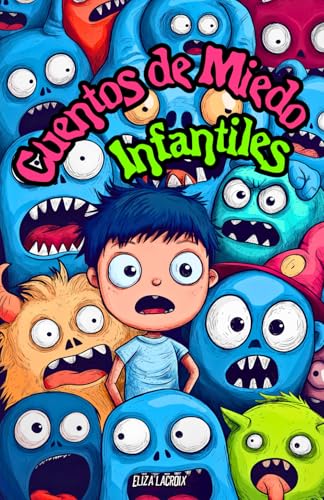 Cuentos de Miedo Infantiles: Historias Inspiradoras de Duendes Mágicos, Mansiones Embrujadas de Terror y Monstruos para Niños sobre Amistades Eternas, ... la Curiosidad Puede Ser el Mayor Peligro Cuentos de Miedo Infantiles: Historias Inspiradoras de Duendes Mágicos, Mansiones Embrujadas de Terror y Monstruos para Niños sobre Amistades Eternas, ... la Curiosidad Puede Ser el Mayor Peligro von Independently published
