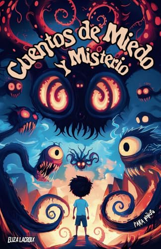 Cuentos de Miedo y Misterio para Niños: Historias de Terror y Fantasía Espeluznantes en Laberintos Ocultos, Ventanas Hechizadas, Océanos Inquietantes ... Humor Oscuro y a los Secretos de Medianoche Cuentos de Miedo y Misterio para Niños: Historias de Terror y Fantasía Espeluznantes en Laberintos Ocultos, Ventanas Hechizadas, Océanos Inquietantes ... Humor Oscuro y a los Secretos de Medianoche von Independently published