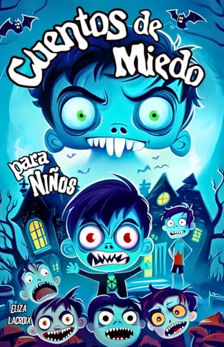 Cuentos de Miedo y Misterio para Niños: ¡Los Vampiros No Beben Zumo! Historias Divertidas Infantiles y de Terror con Perritos Peludos que Odian el ... Nocturnas para Noches de Aventuras y Humor Cuentos de Miedo y Misterio para Niños: ¡Los Vampiros No Beben Zumo! Historias Divertidas Infantiles y de Terror con Perritos Peludos que Odian el ... Nocturnas para Noches de Aventuras y Humor von Independently published