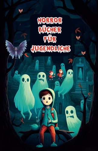 Geistergeschichten für Kinder: Horror Bücher für Jugendliche | Betreten sie die übernatürliche Welt den furchteinflößenden Geistern und entdeckt ... | Geisterhäuser mit Spukpuppen und viele mehr Geistergeschichten für Kinder: Horror Bücher für Jugendliche | Betreten sie die übernatürliche Welt den furchteinflößenden Geistern und entdeckt ... | Geisterhäuser mit Spukpuppen und viele mehr