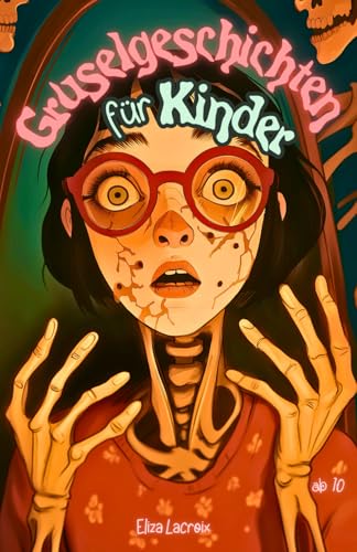 Gruselgeschichten für Kinder ab 10: Gruselbuch über unheimliche Städte aus Zähnen, flüsternde, gruselige Schatten | Geschichten am Lagerfeuer, voller ... Mädchen, die keine Angst vor Albträumen haben Gruselgeschichten für Kinder ab 10: Gruselbuch über unheimliche Städte aus Zähnen, flüsternde, gruselige Schatten | Geschichten am Lagerfeuer, voller ... Mädchen, die keine Angst vor Albträumen haben von Independently published