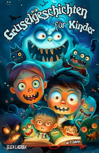 Gruselgeschichten für Kinder ab 7 Jahren: Gruselbuch mit Märchen von Dunkler Magie, Geheimnisvollen Portalen und Magischen Eiswagen | Hab Horror-Spaß ... über Freundschaft für Jungs und Mädchen Gruselgeschichten für Kinder ab 7 Jahren: Gruselbuch mit Märchen von Dunkler Magie, Geheimnisvollen Portalen und Magischen Eiswagen | Hab Horror-Spaß ... über Freundschaft für Jungs und Mädchen