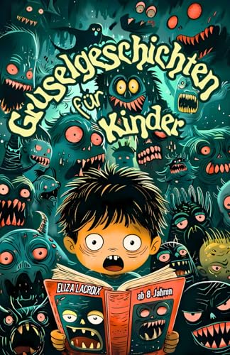 Gruselgeschichten für Kinder ab 8 Jahren: Gruselbuch über unheimliche Abenteuer auf verfluchten Spielplätzen, gruselige Zirkusse | Horror-Spaß und ... Geistergeschichten für Jungen und Mädchen Gruselgeschichten für Kinder ab 8 Jahren: Gruselbuch über unheimliche Abenteuer auf verfluchten Spielplätzen, gruselige Zirkusse | Horror-Spaß und ... Geistergeschichten für Jungen und Mädchen