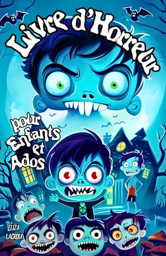 Livre d'Horreur pour Enfants et Ados: Les Vampires ne Boivent pas de Jus ! Histoires d’Aventures Effrayantes avec des Chiots Adorables qui Détestent ... Rap qui te Feront Hurler de Rire et de Peur Livre d'Horreur pour Enfants et Ados: Les Vampires ne Boivent pas de Jus ! Histoires d’Aventures Effrayantes avec des Chiots Adorables qui Détestent ... Rap qui te Feront Hurler de Rire et de Peur von Independently published