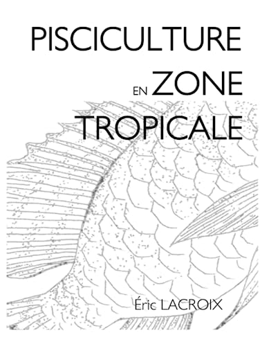 Pisciculture en Zone Tropicale
