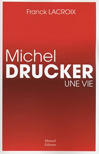 Michel Drucker, Une vie Michel Drucker, Une vie von MAREUIL EDITION