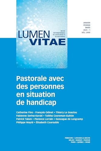 Pastorale avec des personnes en situation de handicap tome 80/1 von Revue Lumen Vitae