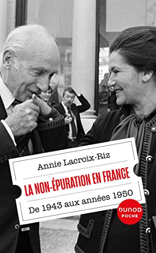 La non-épuration en France: De 1943 aux années 1950 von DUNOD