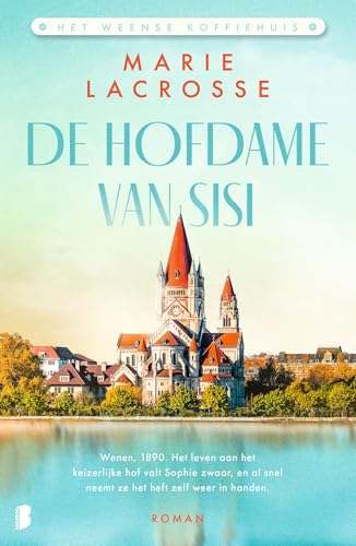 De hofdame van Sisi: Deel 2 Het Weense koffiehuis-serie (Het Weense koffiehuis, 2) von Boekerij