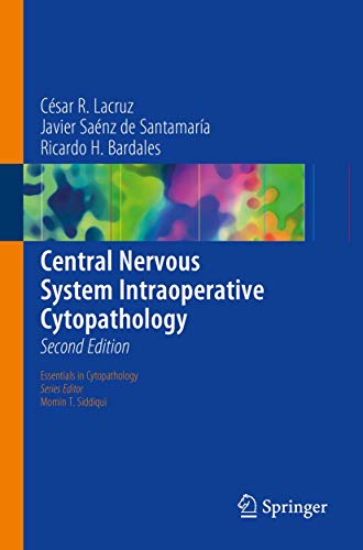 Central Nervous System Intraoperative Cytopathology (Essentials in Cytopathology, Band 13) von Springer